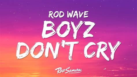 boys dont cry lyrics|boysdontcray lyrics rod wave.